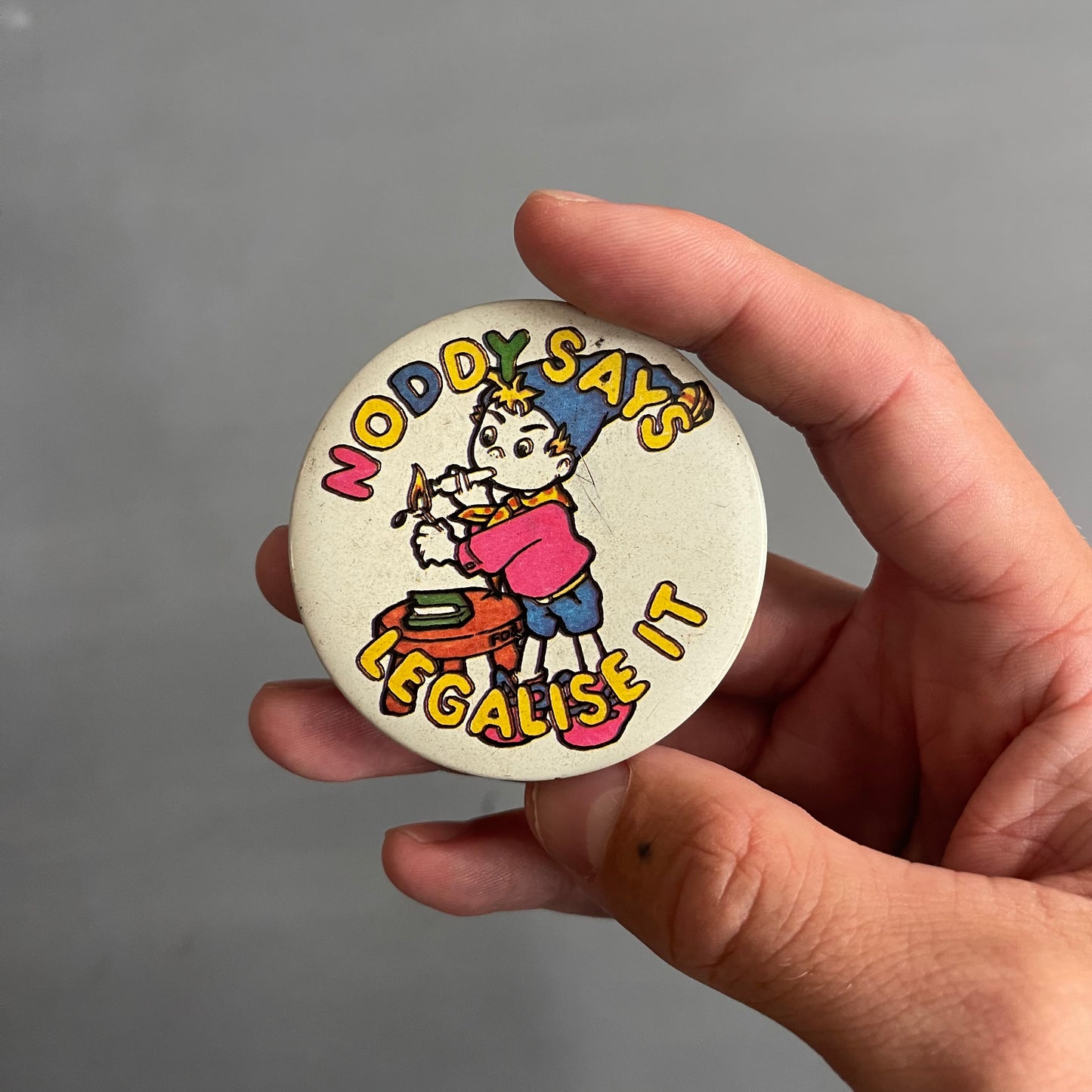 1989 Noddy says legalise it pin badge