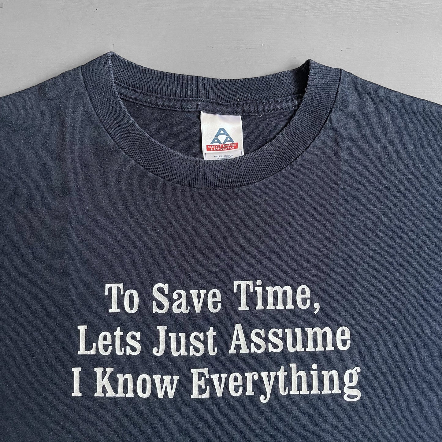 1990s to save time, let’s just assume i know everything T-shirt (L)