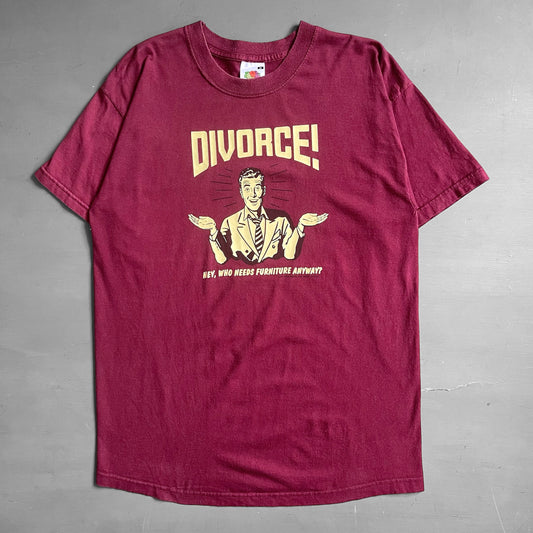 2001 Divorce who needs furniture anyway T-shirt (M)