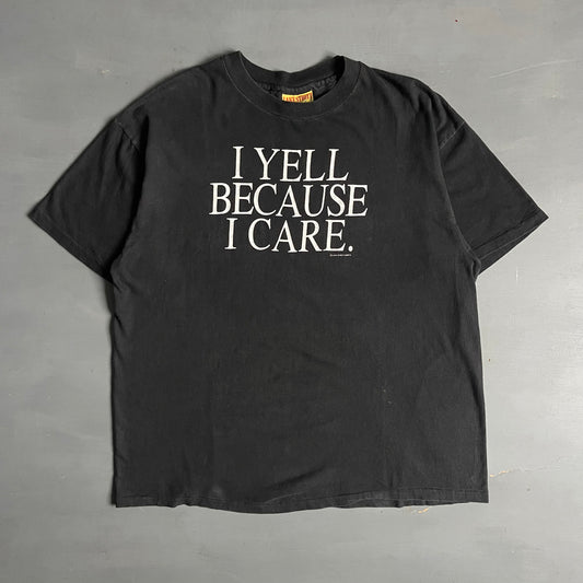 1990s I yell because I care T-Shirt (XL)