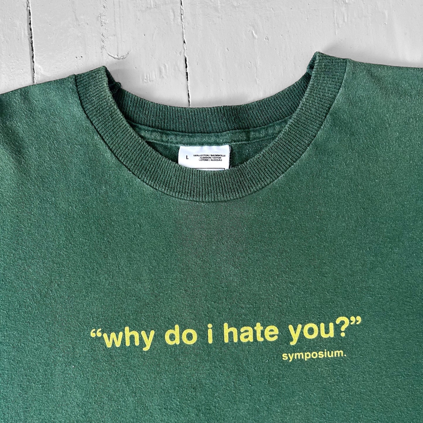 1990s Why do I hate you? T-shirt (L)