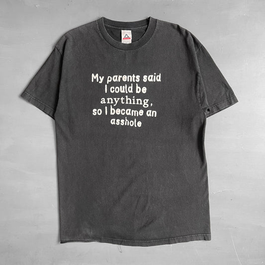 1990s my parents said I could be anything T-shirt (L)