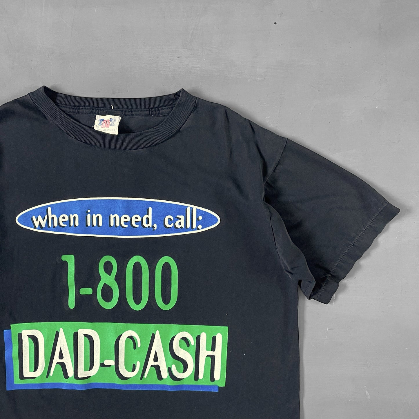 1990s when in need call 1-800 Dad cash T-Shirt (L)