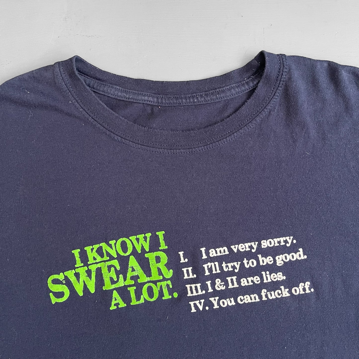 I know I swear a lot T-shirt (XL)