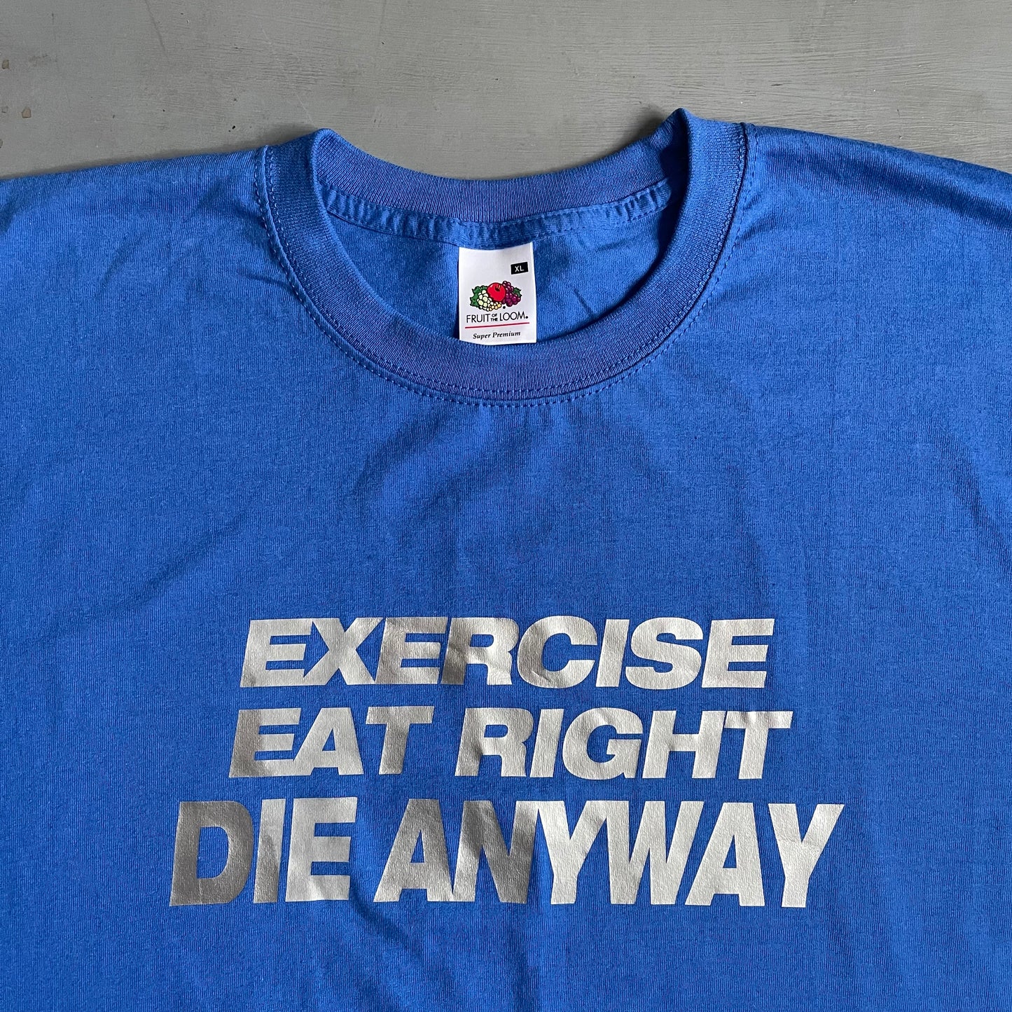 2000s exercise, eat right, die anyway T-Shirt (XL)