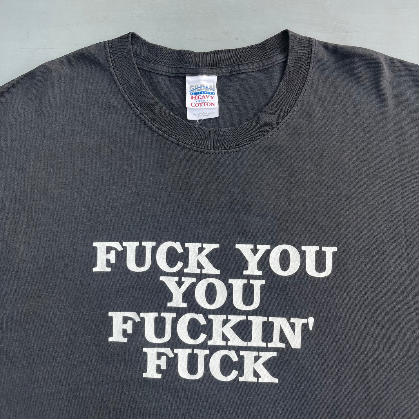 Early 2000s Fuck you you fucking fuck T-Shirt (L)